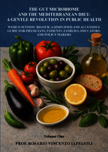 The gut microbiome and the mediterranean diet: a gentle revolution in public health
