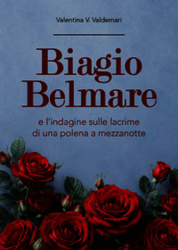 Biagio Belmare e l'indagine sulle lacrime di una polena a mezzanotte