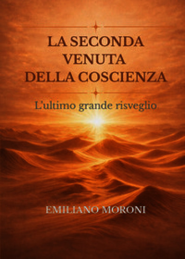 La seconda venuta della coscienza