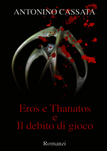 Eros e Thanatos e il debito di gioco