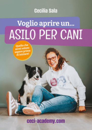 Voglio aprire un asilo per cani