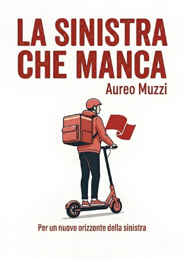 La sinistra che manca