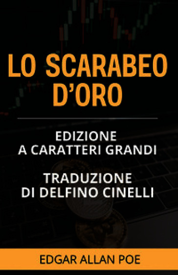 Lo scarabeo d'oro. Ediz. a caratteri grandi