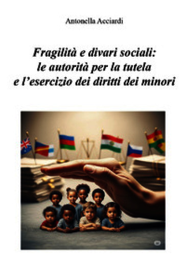 Fragilità e divari sociali: le autorità per la tutela e l'esercizio dei diritti dei minori