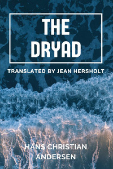 The dryad