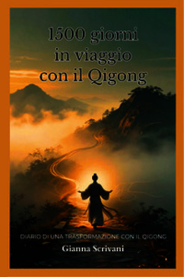 1500 giorni in viaggio con il Qigong
