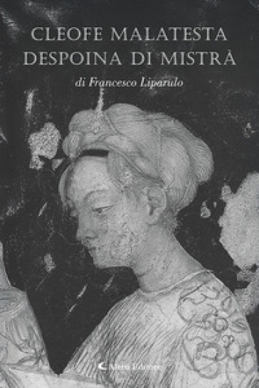 Cleofe Malatesta despoina di Mistrà