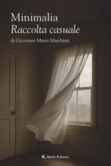 Minimalia. Raccolta casuale
