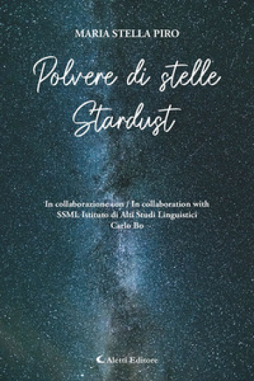 Polvere di stelle-Stardust. Ediz. bilingue