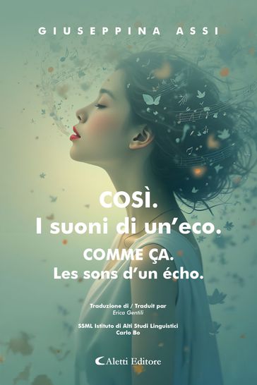 COSÌ. I suoni di un'eco. - COMME ÇA. Les sons d'un écho.