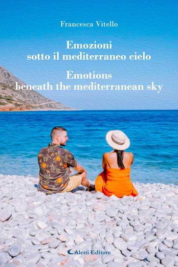 Emozioni sotto il mediterraneo cielo - Emotions beneath the mediterranean sky