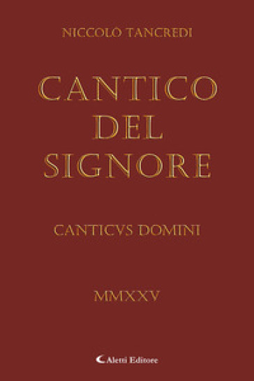 Il Cantico del Signore. Canticvus Domini