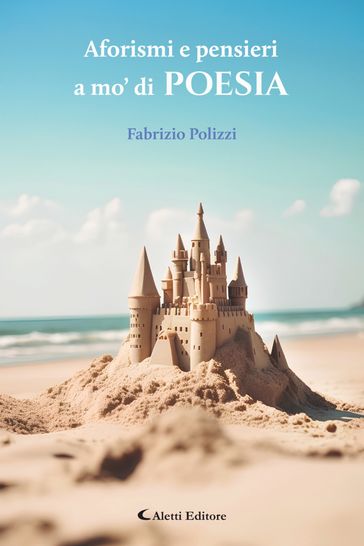 Aforismi e pensieri a mo' di poesia