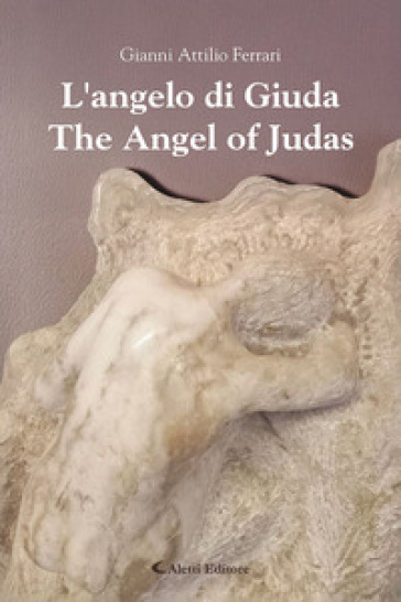 L'angelo di Giuda-The angel of Judas. Ediz. bilingue