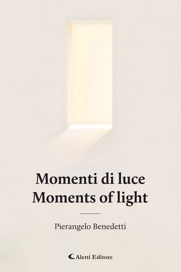 Momenti di luce - Moments of Light