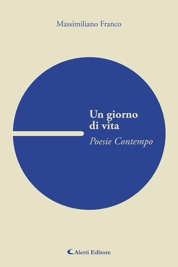 Un giorno di vita, Poesie contempo