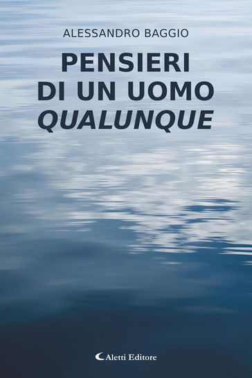 Pensieri di un uomo qualunque
