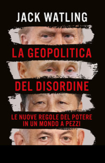 LA GEOPOLITICA DEL DISORDINE