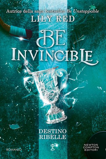 Be Invincible. Destino ribelle
