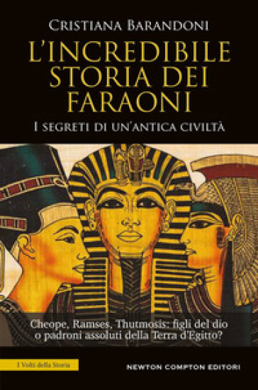 L'incredibile storia dei faraoni