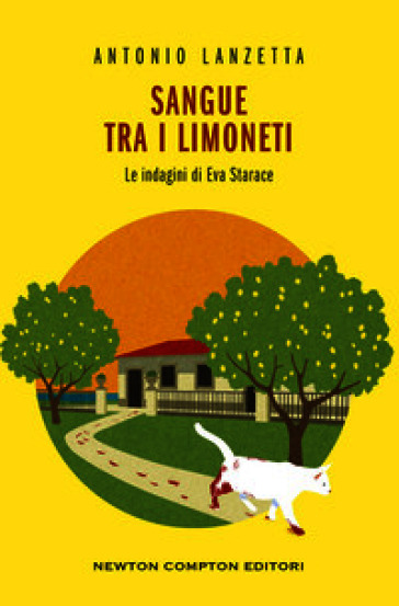 Sangue tra i limoneti. Le indagini di Eva Starace