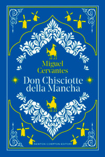 Don Chisciotte della Mancha. Ediz. integrale