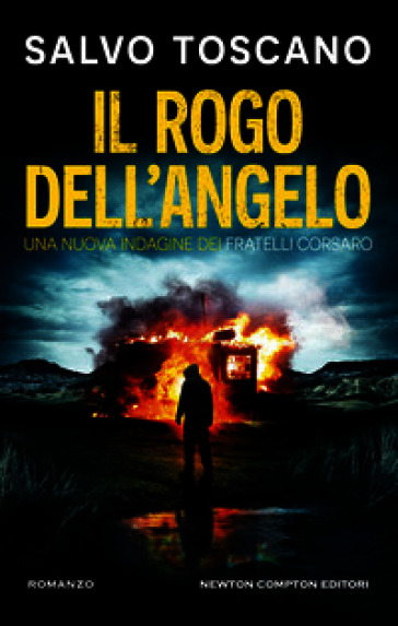 Il rogo dell'angelo. Una nuova indagine dei fratelli Corsaro