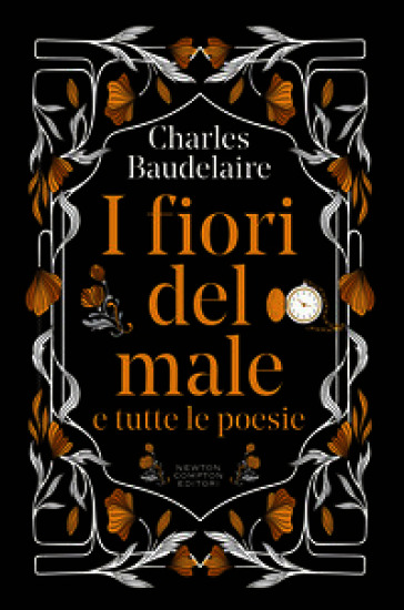 I fiori del male e tutte le poesie. Testo francese a fronte