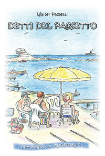 Detti del Passetto. Ristampa con Addendum. Con segnalibro