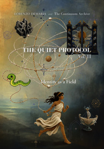 The Quiet Protocol. Ediz. illustrata. Vol. 2: Identity as a field