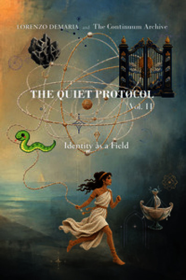 The Quiet Protocol. Ediz. critica. Vol. 2: Identity as a field