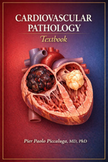Cardiovascular pathology. Textbook. Ediz. multilingue