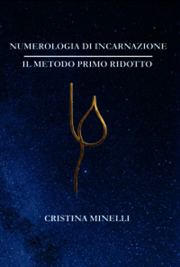 Numerologia di incarnazione. Il metodo primo ridotto