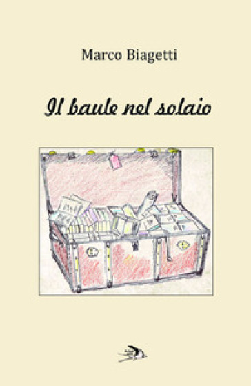 Il baule nel solaio