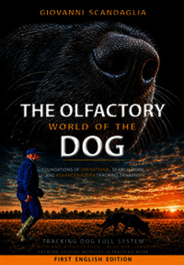 The olfactory world of the dog. Tracking dog full system. Con DVD video