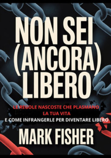 Non sei (ancora) libero