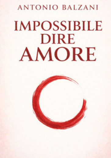 Impossibile dire amore