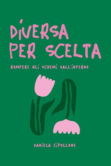 Diversa Per Scelta