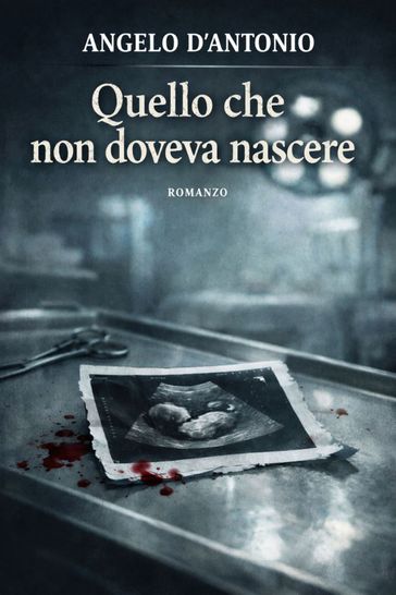 Quello che non doveva nascere