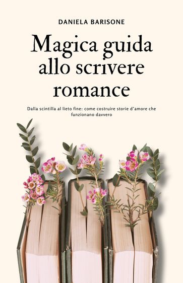 Magica guida allo scrivere romance