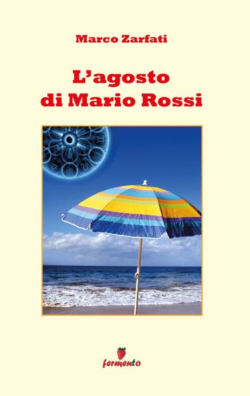 L'agosto di Mario Rossi