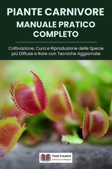Piante Carnivore Manuale Pratico Completo