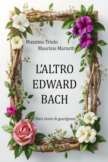 L'ALTRO EDWARD BACH