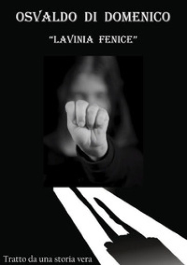 Lavinia Fenice. I giorni della rinascita