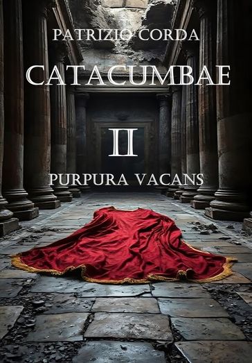 Catacumbae. Purpura Vacans