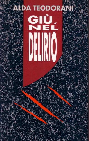 Giù, nel delirio