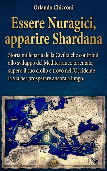 Essere Nuragici, apparire Shardana