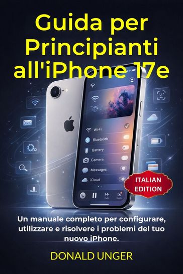 Guida per Principianti all'iPhone 17e
