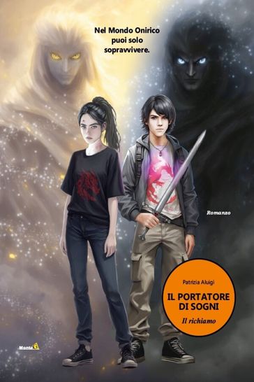 Il portatore di sogni, il richiamo