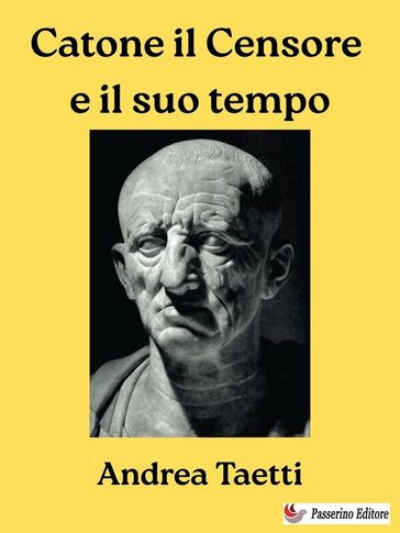 Catone il Censore e il suo tempo